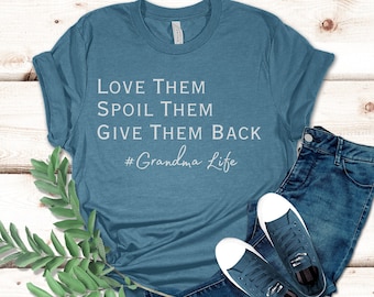 Liebe sie verwöhnen sie, gib ihnen zurück Shirt, Oma Shirt, lustiges Oma Shirt, # Oma Leben Shirt, Oma Leben Shirt, Geschenk für Großmutter