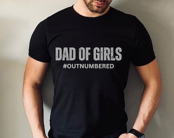 Koszulka dla taty dziewczynek, # Outnumbered Shirt, Outnumbered Dad Shirt, Koszulka dla taty dziewczynki, Prezent na Dzień Ojca, Prezent dla taty, Koszulka dla ojca dziewczynek