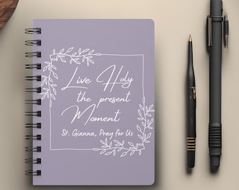 St. Gianna "Live Holy the Present Moment" Spiral Ruled Journal, Catholic Journal, Saint Quote Journal, Saint Notebook, Gift for Missionary