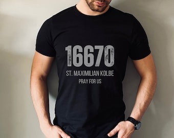 St. Maximilian Kolbe Prison Number Shirt, 16670 Shirt, Saint Maximilian Kolbe Tee, Catholic Saint Shirt, Catholic Shirt, Catholic Guy Shirt