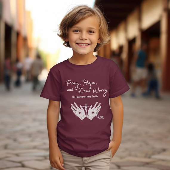 Padre Pio - Pray Hope And Don't Worry Catholic Saint Shirts Padre Pio - Pray Hope And Don't Worry Catholic Saint Shirts