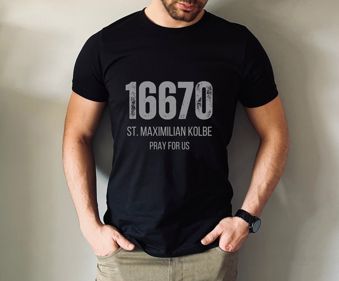 St. Maximilian Kolbe Prison Number Shirt, 16670 Shirt, Saint Maximilian ...