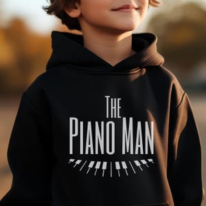 The Piano Man Youth Hooded Sweatshirt, Kid&#39;s Piano Hoodie, Piano Player Gift, Pianist Sweatshirt, Piano Lover Children&#39;s Hoodie, Music Shirt
