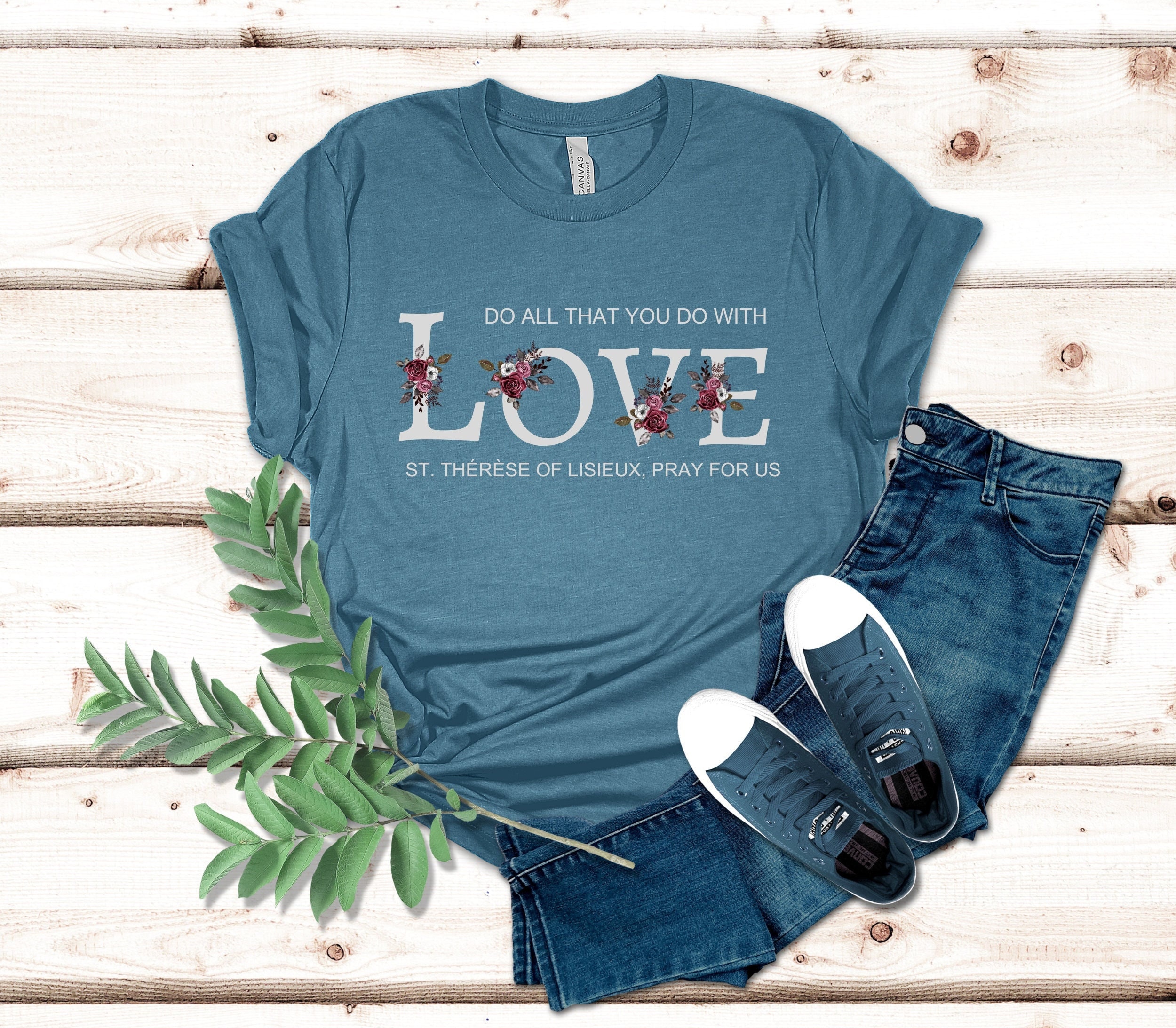 St. Therese of Lisieux Shirt, The Little Flower T-shirt, Catholic Saint Shirt, Catholic Quote Shirt, Catholic top, St. Therese Quote Shirt