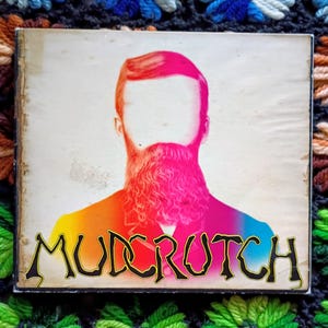 Mud Crutch 2008 digipak CD on Reprise 455868-2