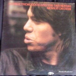 George Thorogood And The Destroyers - Move It On Over 1978 on Rounder 3024