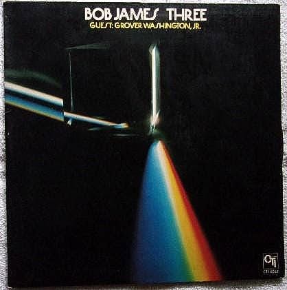Bob James -Three with Grover Washington 1976 on CTI records CTI 6063