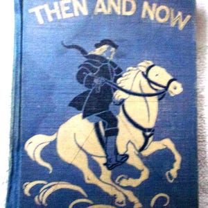 Then And Now by William H. Johnson PH.D. Guidance In Reading Series copyright 1938-1940 published by Lyons and Carnahan