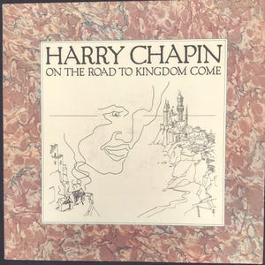 Harry Chapin - On The Road To Kingdom Come 1976 on Elektra 7E-1082 promo copy