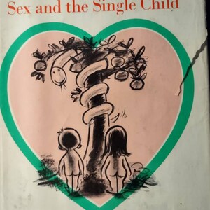 Sex and the Single Child by Sam Levenson illustrated by Whitney Darrow Jr. copyright 1969 published by Simon and Schuster