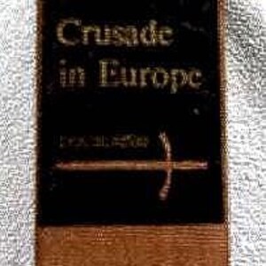 Crusade in Europe by Dwight D. Eisenhower copyright 1948 published by Doubleday