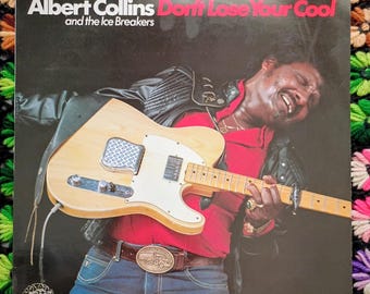 Albert Collins - Don't Lose Your Cool Vinyl LP - 1983 Alligator Records