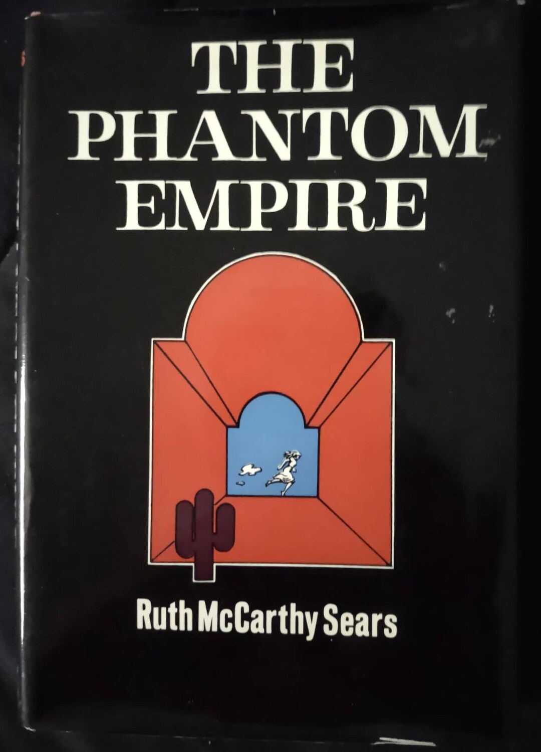 The Phantom Empire by Ruth Mccarthy Sears Copyright 1974 by Lennox Hill ...