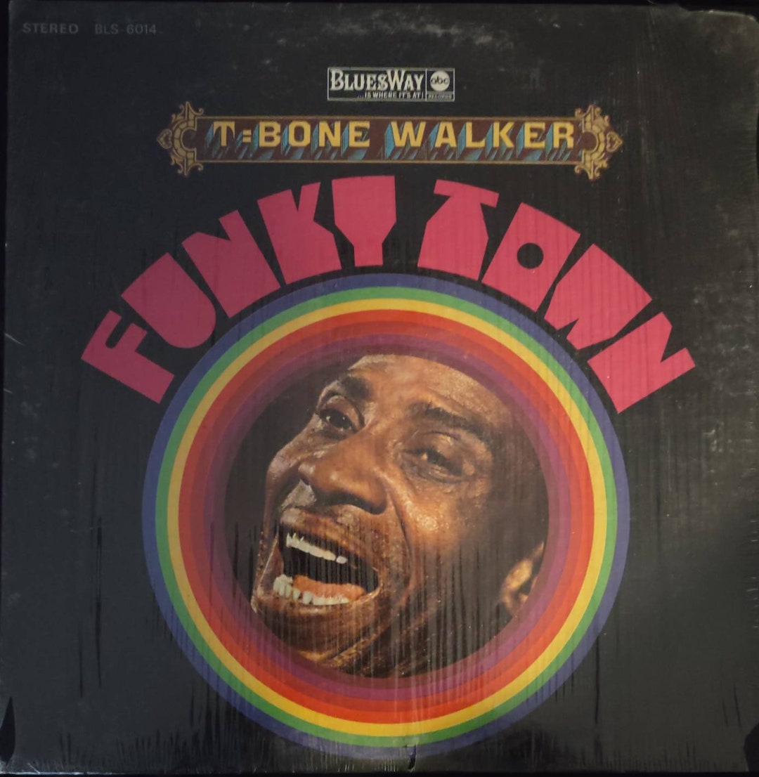 Tbone Walker Funky Town 1968 on ABC Blues Way Records BLS 6014 Etsy