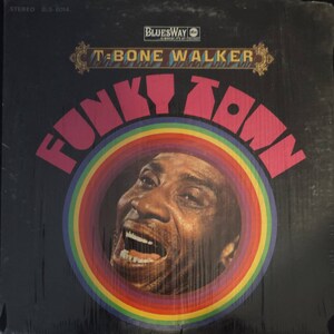 T-Bone Walker - Funky Town 1968 on ABC Blues Way Records BLS 6014