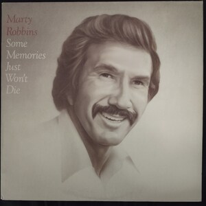 Marty Robbins - Some Memories Just Won&#39;t Die 1983 on Columbia FC 88603