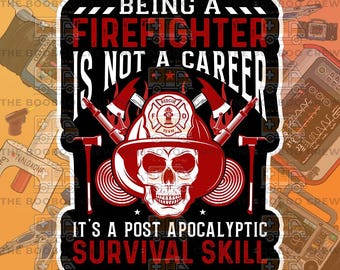 Being a Firefighter | Water Bottle Stickers | Paramedic, First Responder, FireFighter, RT | Rescue | Extrication