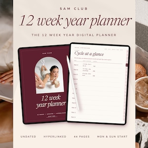 May include: A digital 12 week year planner displayed on two tablet screens with a white stylus. The left screen shows a maroon cover with a photo of a person, while the right screen displays a cycle at a glance schedule. Text includes 5AM CLUB, 12 week year planner, undated, hyperlinked, 44 pages, and mon & sun start.