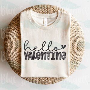 Hello Valentine | Hello Valentine SVG | Valentine&#39;s Day SVG | Valentine&#39;s Day | Sublimation | SVG | Cricut | Silhouette |  Instant Download