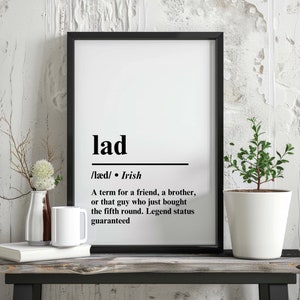 Lad Irish Print, Irish Saying, Irish Wall Art, Irish Decor, Irish Slang, Irish Print, Ireland Print, Irish Decor, Ireland Poster