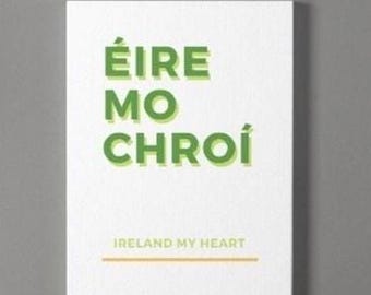 Ireland My Heart - Eire Mo Chroi Premium Canvas Gallery Wrap Print / Ireland Home Gift/ Irish American / Ireland Travel / Gaeilge Text Print
