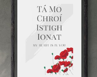 My Heart Is In You - Tá Mo Chroí Istigh Ionat Gaelic Premium Matte Poster / Irish Wedding Gift / Irish Anniversary / Gaeilge Text Print