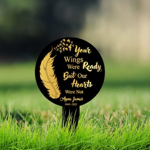 Personalized Memorial Acrylic Plaque Stake, Your wings were ready Grave Marker, Loss Of Mother, Custom Sympathy Gift, Memorial Garden Stake