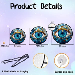 May include: Round decorative glass featuring a blue eye design with gold and teal accents. Sizes include 0.75 inches, 5.9 inches, 7.87 inches, and 9.8 inches. Includes a black chain for hanging and a suction cup hook. The text "Product Details" is at the top.