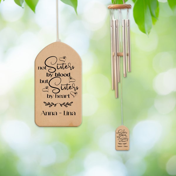 Sister Gift Personalized Wind Chime, Not Sisters by Blood but Sisters by Heart, Best Friend Birthday Gift, Best Gift Ever, Gift for Sister