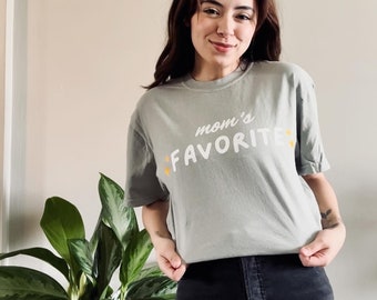 Mom’s favorite shirt Tee, Graphic shirt, Cool shirt, Funny Shirt for Mother’s Day , son tee, daughter Shirt, favorite kid