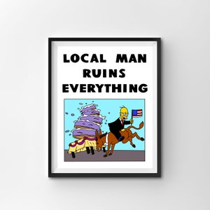 L'uomo del posto rovina tutto, stampa artistica digitale Homer Simpson / Download istantaneo Arredamento per la casa stampabile / Regalo di arte della parete poster digitale Simpsons