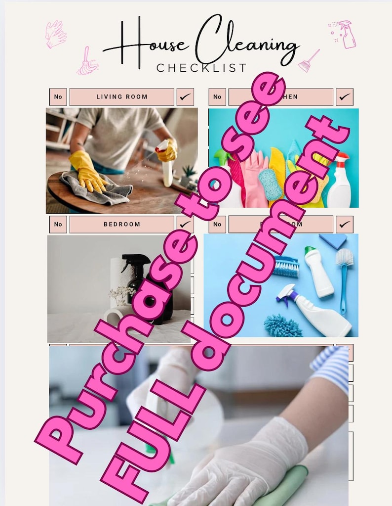 May include: A house cleaning checklist with the title "House Cleaning Checklist" in a handwritten font. The checklist includes images of cleaning supplies and tasks, with the words "Living Room", "Bedroom", and "Kitchen". The words "Purchase to see FULL document" are overlaid on the image.