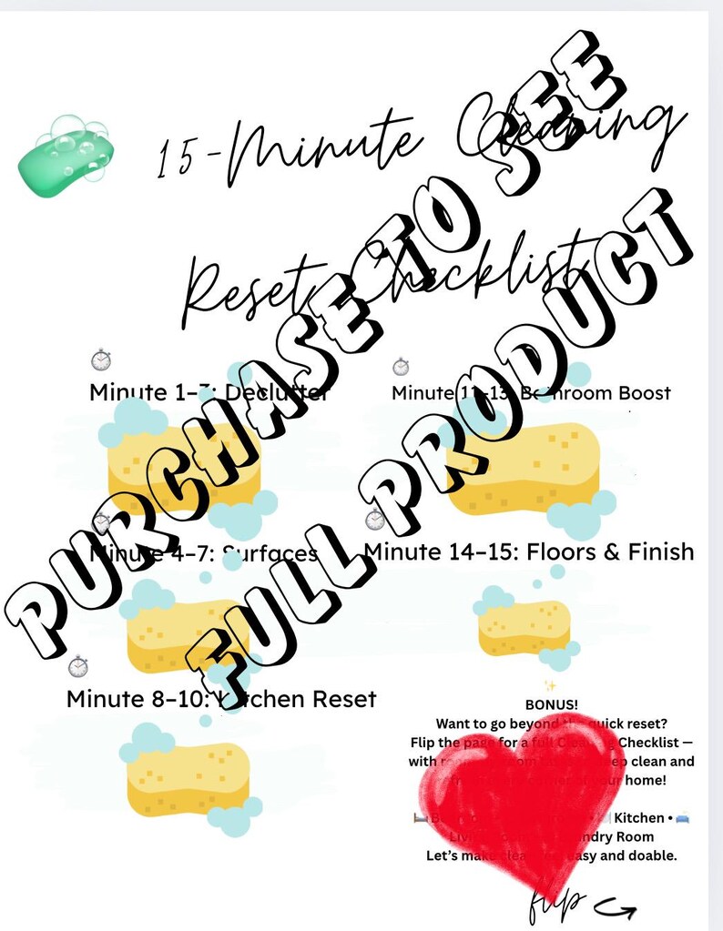 May include: A white checklist titled "15-Minute Cleaning Reset Checklist" with cleaning tasks and timeframes. Includes illustrations of sponges and soap bubbles. A red heart graphic is also present.