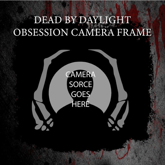Dead By Daylight Obsession Camera Frame Etsy