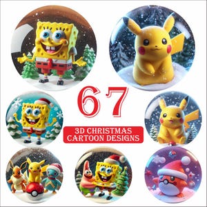 May include: 67 3D Christmas Cartoon Designs featuring characters like SpongeBob SquarePants and Pikachu in snow globes.
