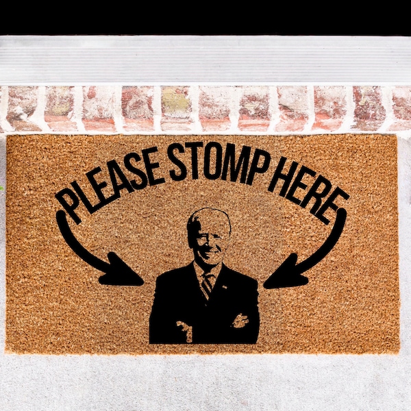 Joe Biden Stomp Here Doormat, Joe Biden Doormat, Biden Doormat, Joe Biden Sign, Pro America Decor, Republican Doormat, FJB Doormat