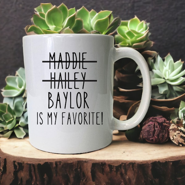 Funny Favorite Child Mug, Favorite Child Mug, Father's Day Mug, Mother's Day Mug, Funny Mother's Day Mug, Favorite Son Gift, Funny Dad Mug