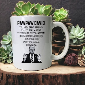 Trump Custom Grandpa Mug, Trump Coffee Mug, Grandpa Gift, Husband Trump Mug, Grandpa Coffee Mug, Custom Name Mug