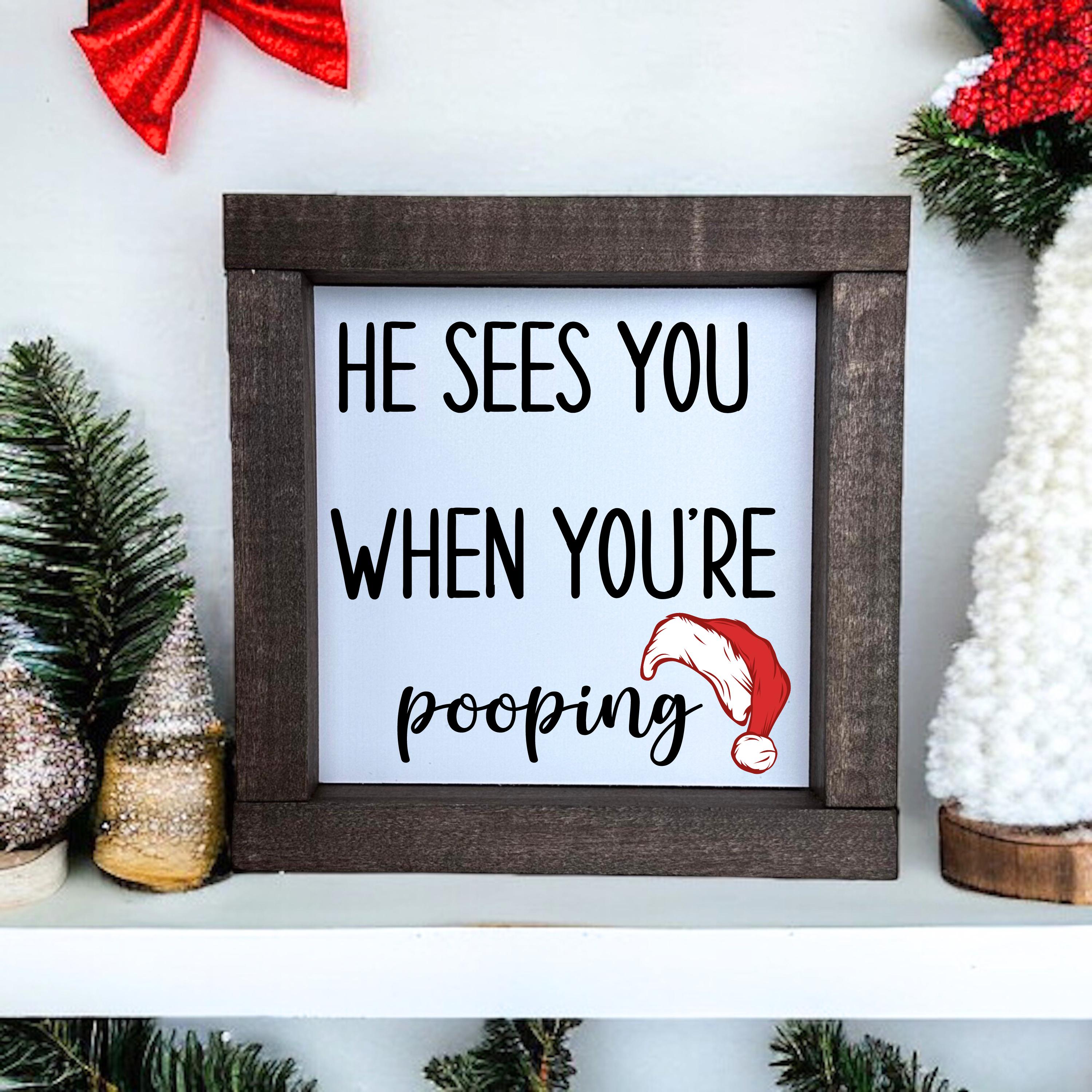 Christmas Decor, 6x6 Framed Christmas Sign, He Sees You When