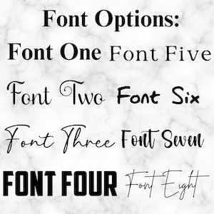 May include: A graphic showing eight different font options. The text reads "Font Options:" followed by "Font One", "Font Five", "Font Two", "Font Six", "Font Three", "Font Seven", "FONT FOUR", and "Font Eight".