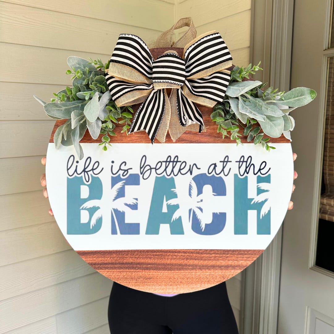Life is Better at the Beach Sign, Summer Door Hanger, Summer Wreath ...