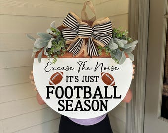 Football Front Door Decor, Football Door Sign, Excuse The Noise Its Football Season, Sports Sign, Football Family Sign, Fall Door Decor