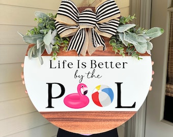 Summer Front Door Decor, Life Is Better By The Pool Sign, Summer Door Hanger, Summer Wreath, Summer Door Sign, Pool Sign, Summer Door Decor
