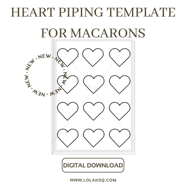 Heart Shaped Macaron Piping Template | Digital Download For Professional and Home Bakers | Easily Print and Use