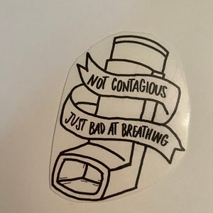 Bad at breathing sticker