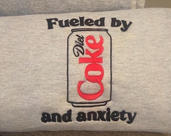 FUELED BY Diet Coke and Anxiety Machine Embroidery Design