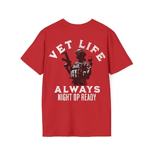 VET Life- Night Op Ready Tee Navy Air Force Marines Military Shirt gift Military Retirement Gifts Veterans Gifts Military Shirt DD214
