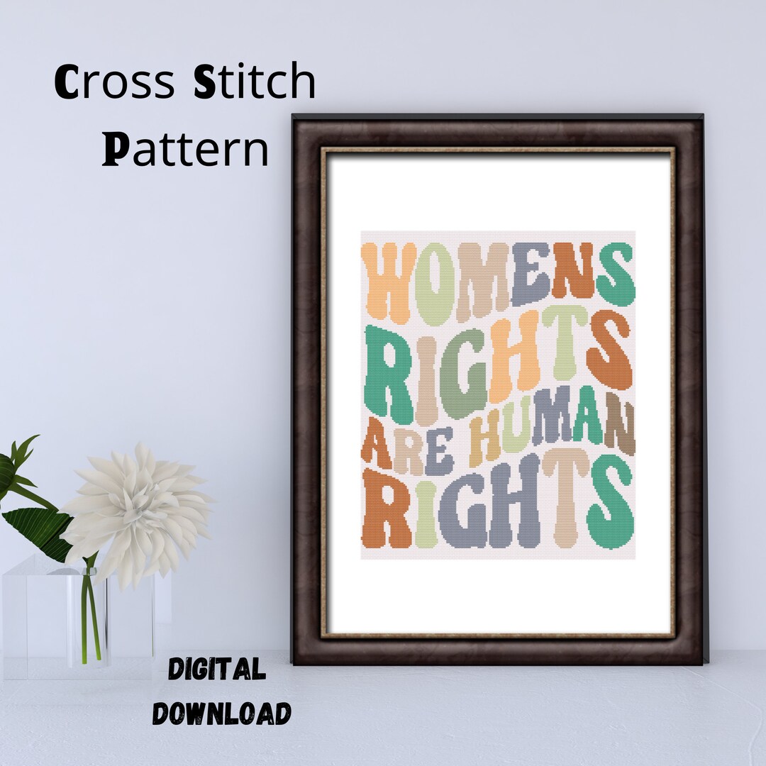 Women's Rights Are Human Rights Design Cross Stitch -digital ...