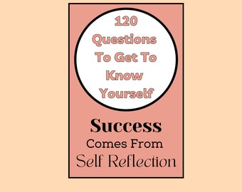 120 Questions To get To Know Yourself Worksheets - Instant Digital Download