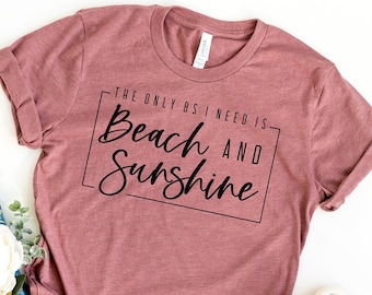La única tontería que necesito es playa y sol, camiseta divertida de playa, camiseta de mamá playera, camiseta de playa, camisetas de viaje a la playa, camisetas de vacaciones en la playa